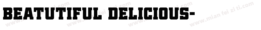beatutiful delicious字体转换